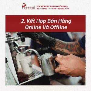 Lối đi nào cho các chủ quán Cafe hậu Covid 19? 4 ket-hop-ban-hang-online-offline