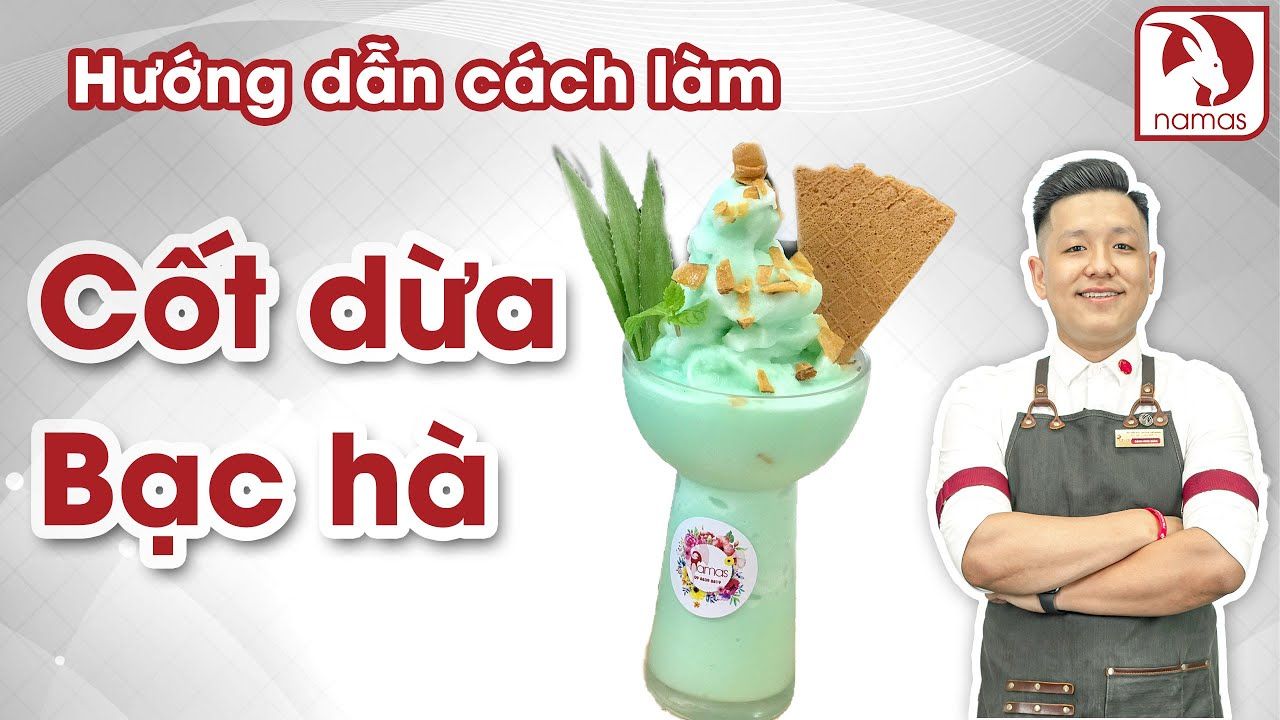 Bộ 04 công thức pha chế cho team nghiện cốt dừa - Học Viện Đào Tạo Namas